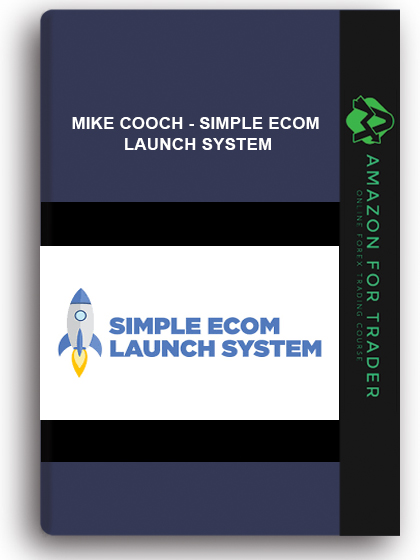 Mike Cooch - Simple Ecom Launch System