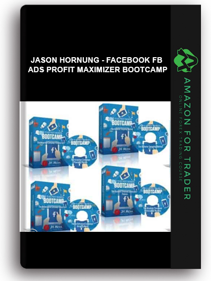 Jason Hornung - Facebook Fb Ads Profit Maximizer Bootcamp