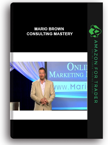 Mario Brown - Consulting Mastery