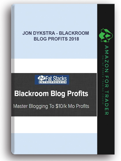 Jon Dykstra - Blackroom Blog Profits 2018