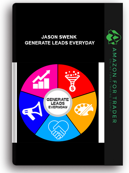 Jason Swenk - Generate Leads Everyday
