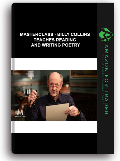 Masterclass - Billy Collins Teaches Reading And Writing Poetry