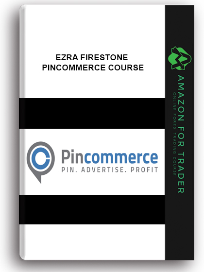 Ezra Firestone - Pincommerce Course