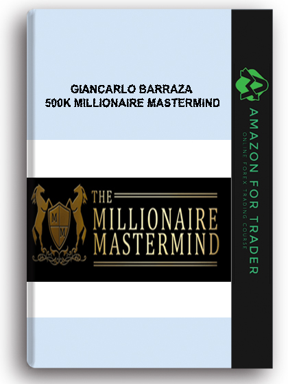 Giancarlo Barraza - 500k Millionaire Mastermind
