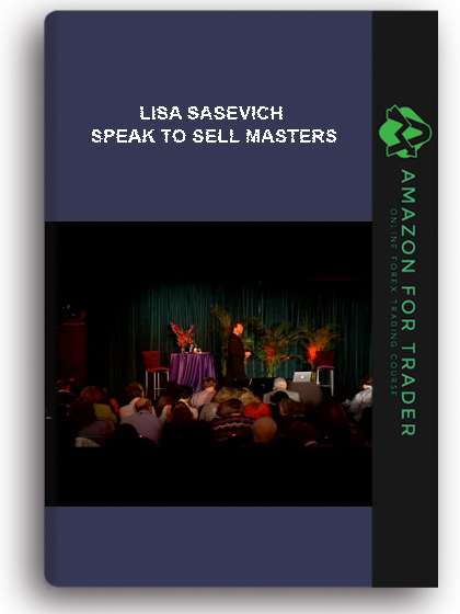 Lisa Sasevich - Speak To Sell Masters