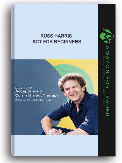 Russ Harris - Act For Beginners