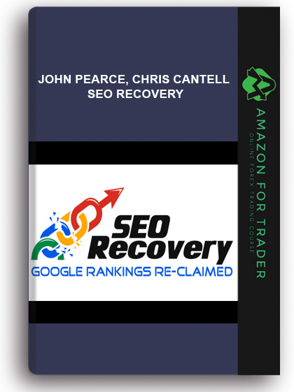 John Pearce, Chris Cantell - Seo Recovery