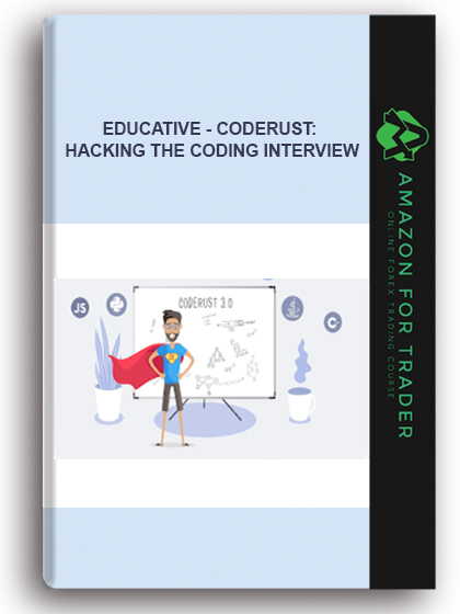 Educative - Coderust: Hacking the Coding Interview