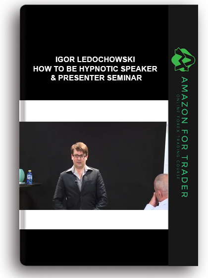 Igor Ledochowski - How To Be Hypnotic Speaker & Presenter Seminar