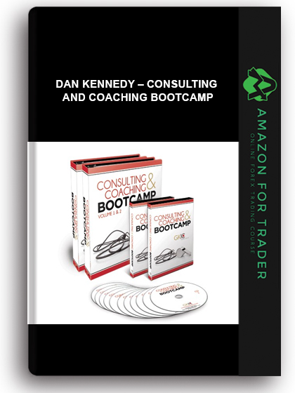 Dan Kennedy – Consulting and Coaching Bootcamp