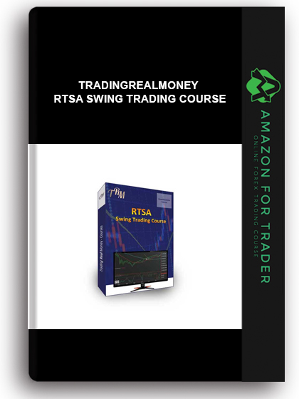 Tradingrealmoney - RTSA Swing Trading Course