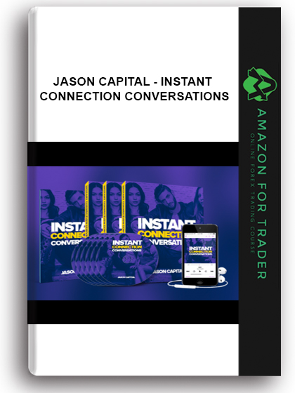 Jason Capital - Instant Connection Conversations