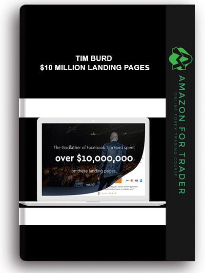 Tim Burd - $10 Million Landing Pages