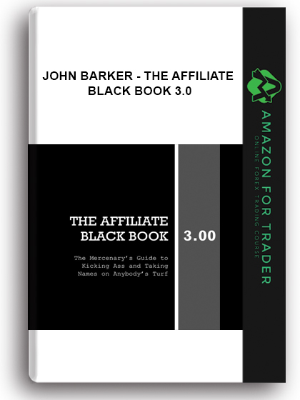 John Barker - The Affiliate Black Book 3.0