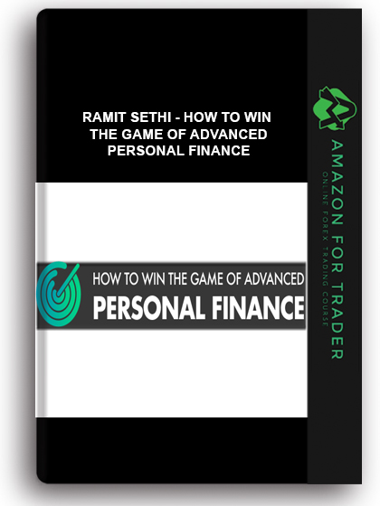 Ramit Sethi - How To Win The Game Of Advanced Personal Finance