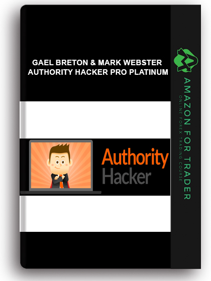 Gael Breton​ & Mark Webster - Authority Hacker Pro Platinum