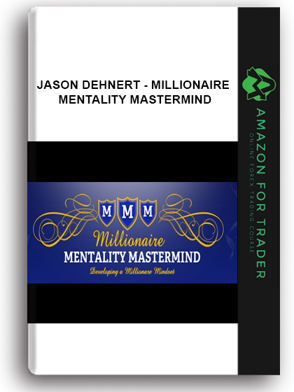 Jason Dehnert - Millionaire Mentality Mastermind