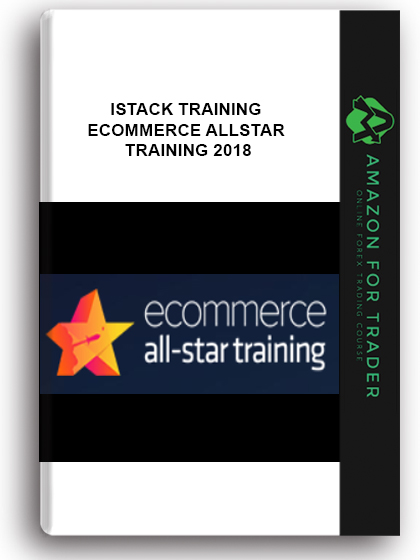 Istack Training - Ecommerce Allstar Training 2018
