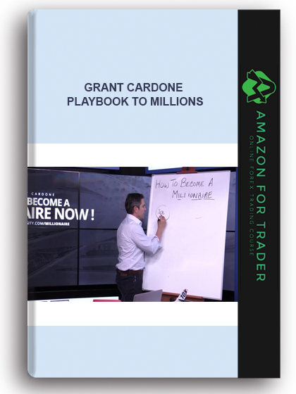 Grant Cardone - Playbook To Millions