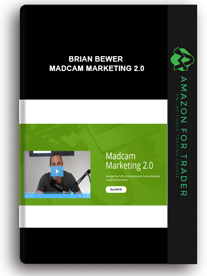 Brian Bewer – Madcam Marketing 2.0