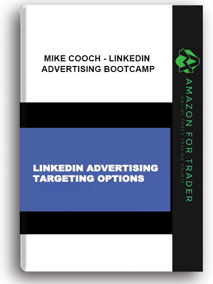 Mike Cooch - Linkedin Advertising Bootcamp