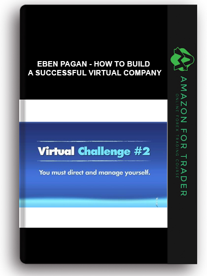 Eben Pagan - How To Build A Successful Virtual Company