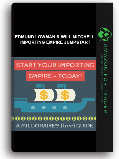 Edmund Lowman & Will Mitchell - Importing Empire Jumpstart
