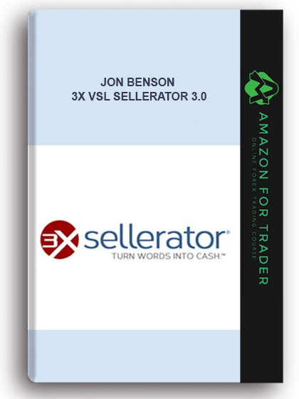 Jon Benson - 3x Vsl Sellerator 3.0