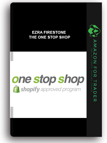 Ezra Firestone - The One Stop Shop