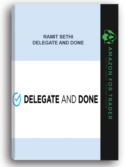 Ramit Sethi – Delegate and Done