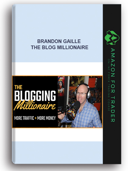 Brandon Gaille - The Blog Millionaire