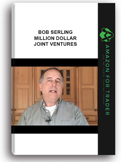 Bob Serling - Million Dollar Joint Ventures