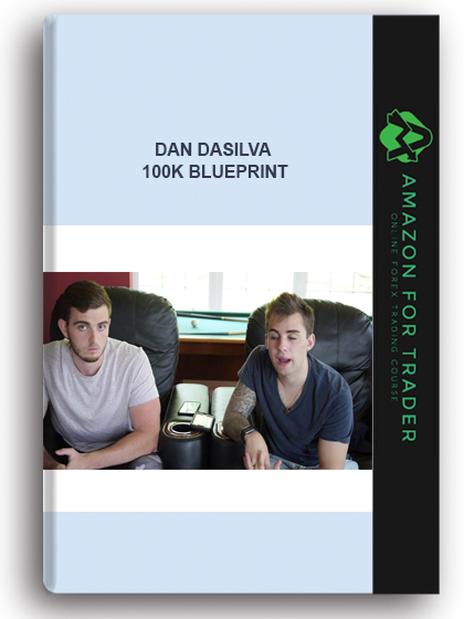 Dan Dasilva - 100k Blueprint