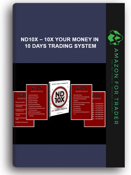 ND10X – 10X Your Money In 10 Days Trading System