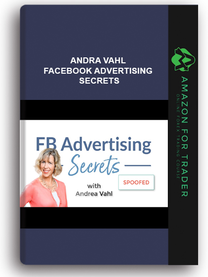 Andra Vahl – Facebook Advertising Secrets