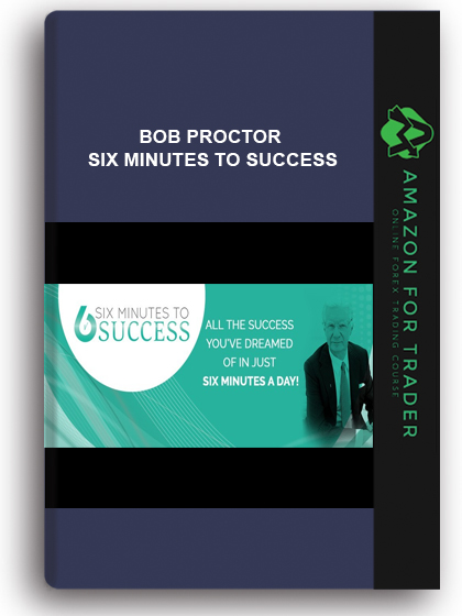 Bob Proctor - Six Minutes To Success