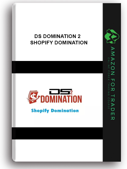 Ds Domination 2 - Shopify Domination