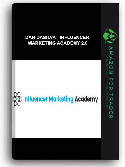 Dan Dasilva - Influencer Marketing Academy 2.0