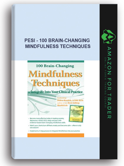 PESI - 100 Brain-Changing Mindfulness Techniques