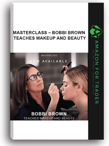 MasterClass – Bobbi Brown Teaches Makeup and Beauty