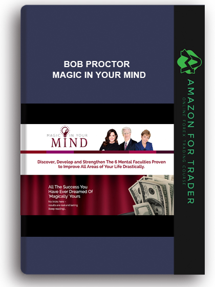 Bob Proctor – Magic in Your Mind
