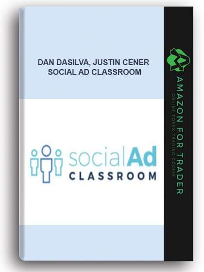 Dan Dasilva, Justin Cener - Social Ad Classroom