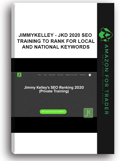 Jimmykelley - JKD 2020 SEO Training to Rank for Local and National Keywords