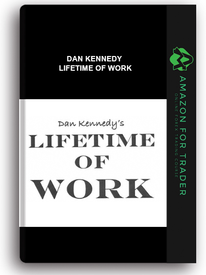 Dan Kennedy - Lifetime Of Work