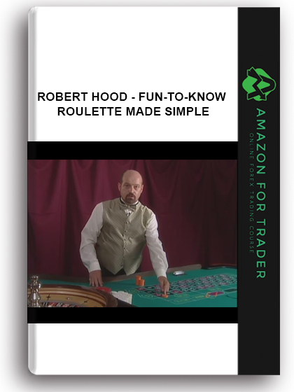 Robert Hood - Fun-to-know - Roulette Made Simple