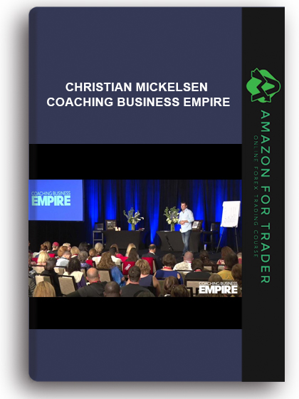 Christian Mickelsen - Coaching Business Empire