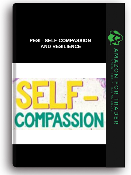 Pesi - Self-Compassion and Resilience