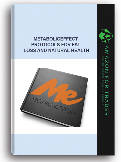 Metaboliceffect - Protocols For Fat Loss And Natural Health