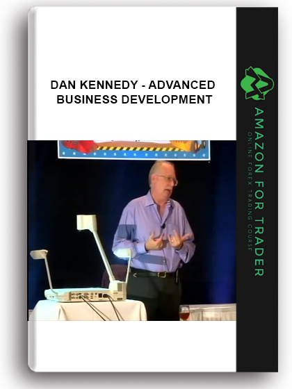 Dan Kennedy - Advanced Business Development