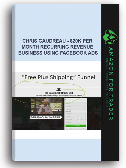 Chris Gaudreau - $20k Per Month Recurring Revenue Business Using Facebook Ads